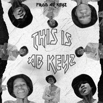 This Is AB KeYz by Prod AB KeYz