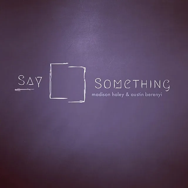 Say Something