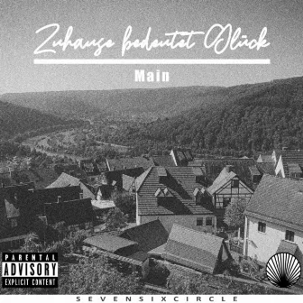 Zuhause bedeutet Glück by Main