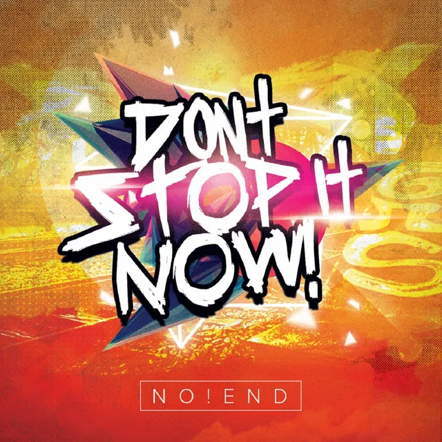 Don't Stop It Now - Club Mix