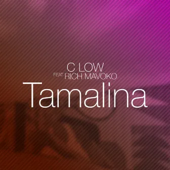 Tamalina by C low