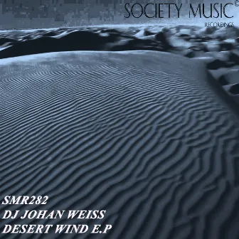 Desert Wind E.P by DJ Johan Weiss