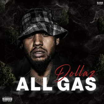 All Gas by Dollaz