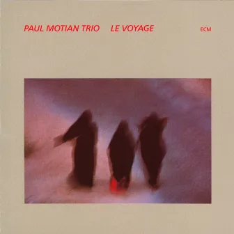 Le Voyage by Paul Motian Trio