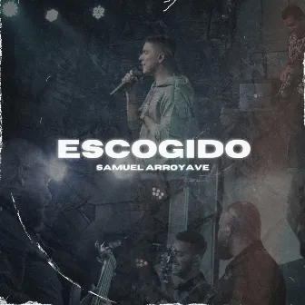 Escogido by Samuel Arroyave