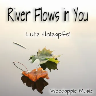 River Flows in You by Lutz Holzapfel