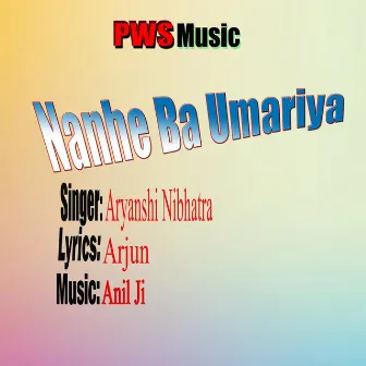 Nanhe Ba Umariya by 