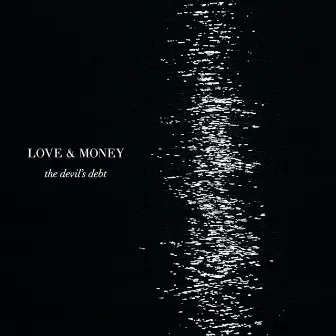 The Devil's Debt by Love & Money