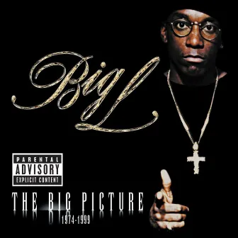 The Big Picture by Big L