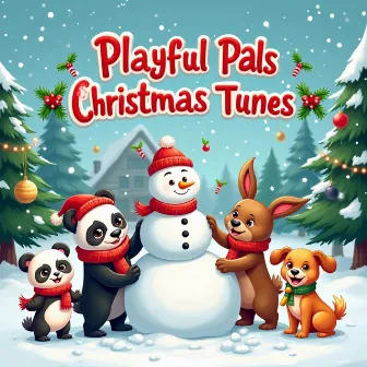 Playful Pals Christmas Tunes by Noel Star