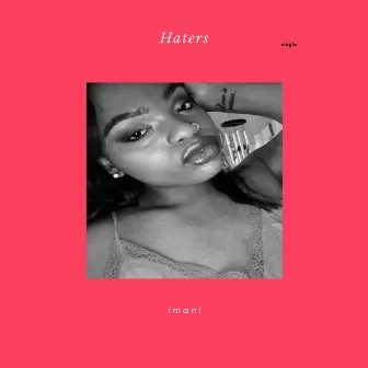 Haters by Imani