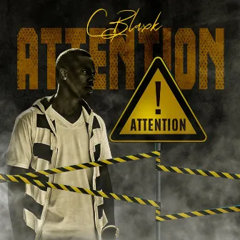 Attention by C Blaxk