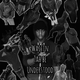 2nd Chapter|Waitin Tah Be Understood by Unknown Artist