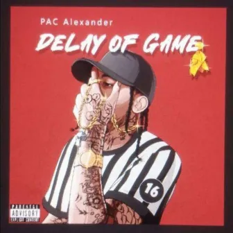 Delay Of Game by Pac Alexander