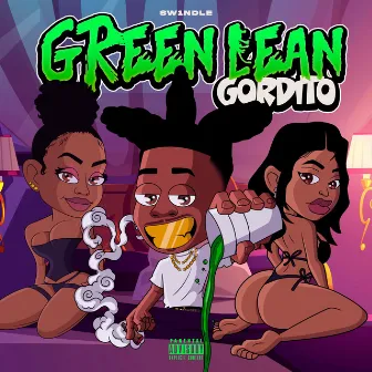 GREEN LEAN GORDITO by Sw1ndle