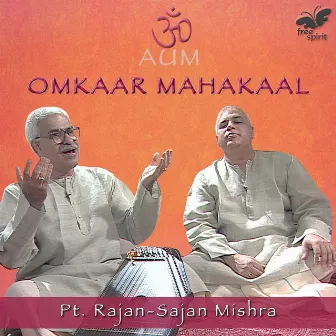 Aum - Omkaar Mahakaal by Sajan Mishra