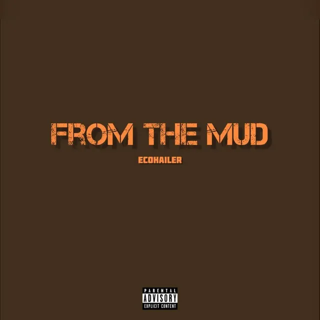 From The Mud