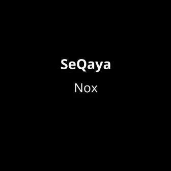 SeQaya by Nox