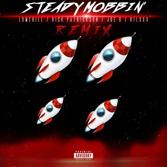 Steady Mobbin' - Remix