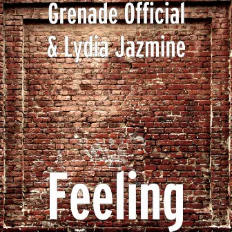 Feeling by Grenade Official