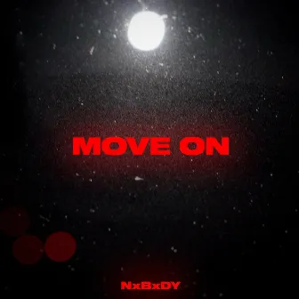 Move On by NxBxdy