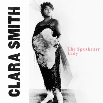 The Speakeasy Lady by Clara Smith