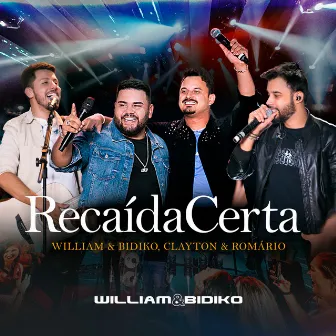 Recaída Certa (Ao Vivo) by Clayton & Romário