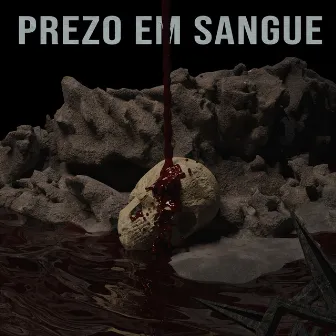 Prezo em Sangue by Shera & Sile