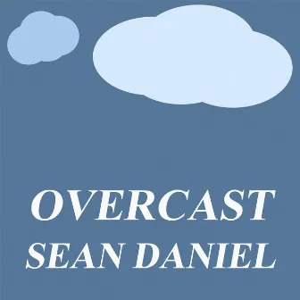 Overcast by Sean Daniel