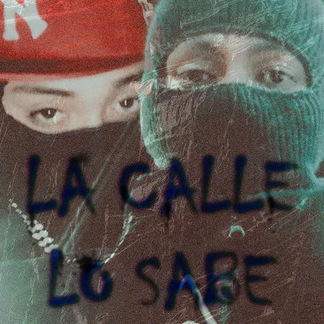 La Calle Lo Sabe