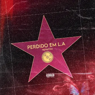 Perdido em L.A by Renatom