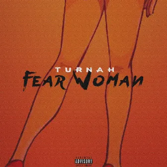 Fear woman by Turnah