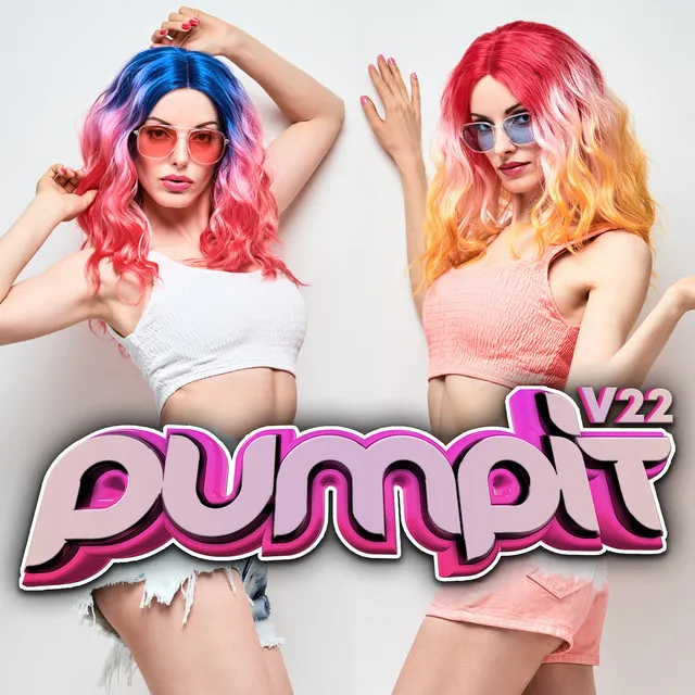 Pump It, Vol. 22