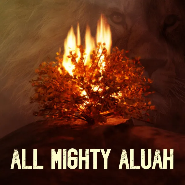 ALL MIGHTY ALUAH