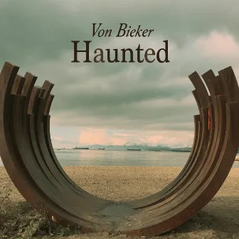 Haunted by Von Bieker