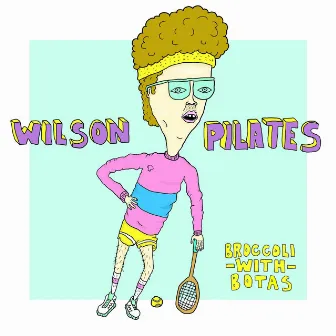 Wilson Pilates by Broccoli With Botas