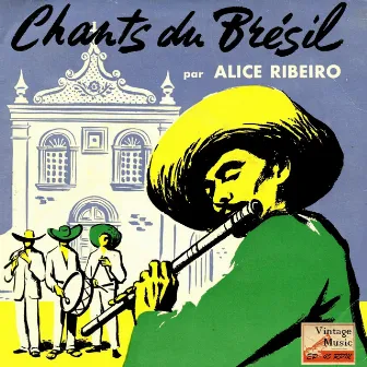 Vintage World No. 128 - EP: Traditional Songs Of Brazil by Alice Ribeiro