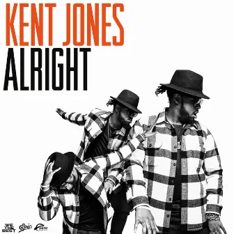 Alright by Kent Jones