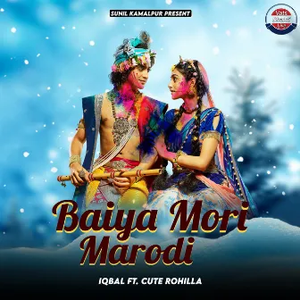 Baiya Mori Marodi by Iqbal