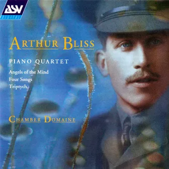 Bliss: Piano Quartet; Angels of the Mind; Triptych by Chamber Domaine