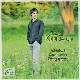 Sean Kennard: Chopin, Scarlatti, Stravinsky by Sean Kennard