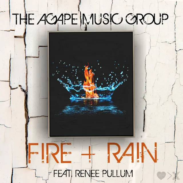 Fire + Rain