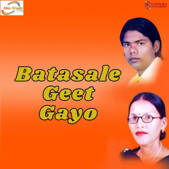 Batasale Geet Gayo