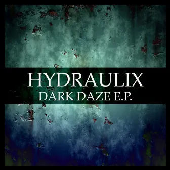 Dark Daze by Hydraulix