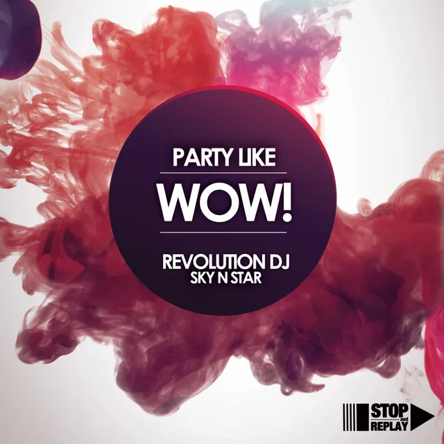 Party Like Wow!