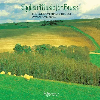 English Music for Brass: Elgar, Vaughan Williams & Ireland by David Honeyball