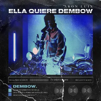 Ella Quiere Dembow by Aron Luix