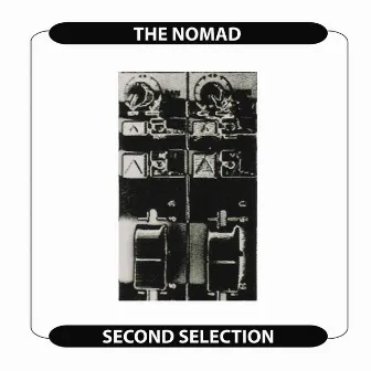 Second Selection by The Nomad