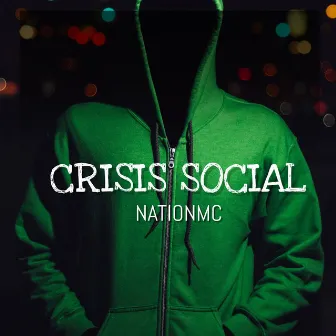 Crisis Social by Nationmc