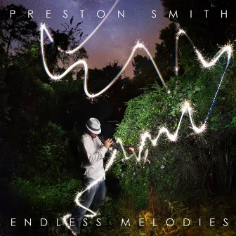 Endless Melodies by Preston Smith